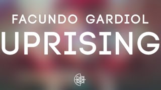 FACUNDO GARDIOL - Uprising