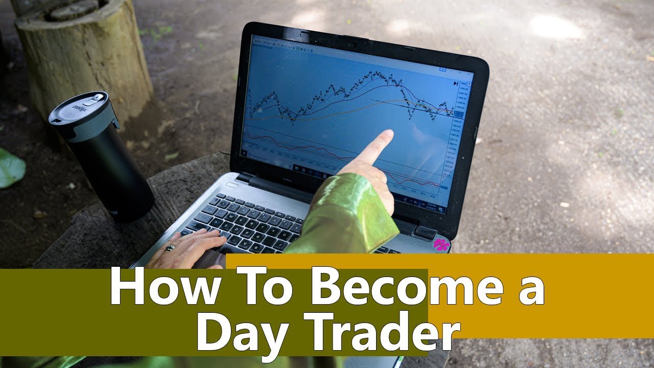 How To Become a Day Trader - YouTube