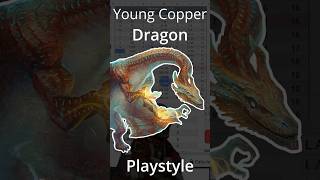 Young Copper Dragon Playstyle #PlayStyle #dnd5e #dndcrexposed