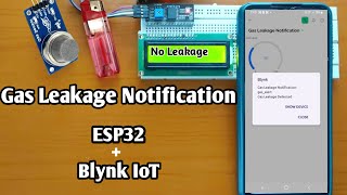 Gas Leakage Alert Notification Using Blynk IOT | Blynk 2.0 Notification | ESP 32 | IOT Projects