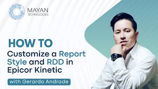 How To Customize a Report Style and RDD in Epicor Kinetic