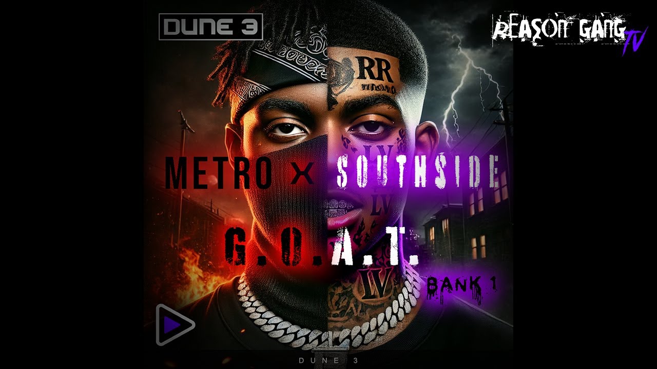 🔥 Dune 3 – Metro X Southside G.O.A.T. Bank 1 | INSANE Trap Sounds! 🔥