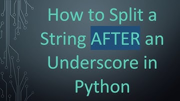 How to Split a String AFTER an Underscore in Python
