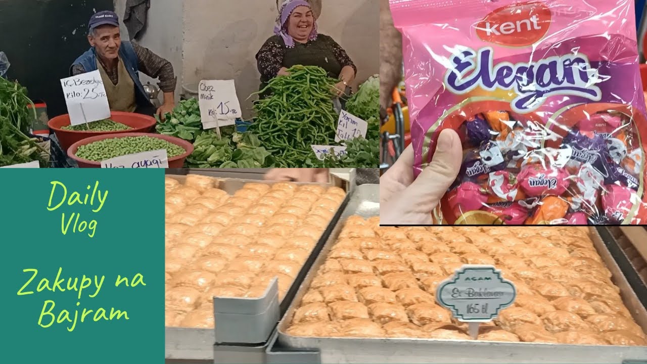 Vlog: Nasza codzienność. Zakupy na Bajram! Bazar, baklawa, market!