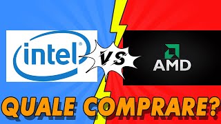 AMD VS INTEL | quale COMPRARE ORA (2021)