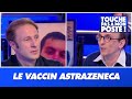 Faut-il faire interdire le vaccin AstraZeneca ?