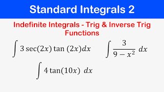 🔶41 - Standard Integrals 2 - Integrals of Trigonometric and Inverse Trigonometric Functions