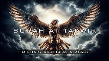 Surah At Takwir - سورة التكوير | Mishary Rashid Alafasy | OneGodOneAllahmain