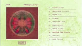 Fink - 'Looking Too Closely'