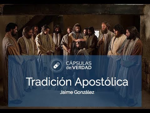 Video: ¿Por qué es importante la tradición apostólica?