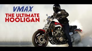 Unleashing the Original Hooligan: The Yamaha VMAX  A Wild Ride Like No Other!