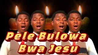 Pele Bulowa Bwa Jesu Hymn  , SDA Music By Pilot Siamoonga