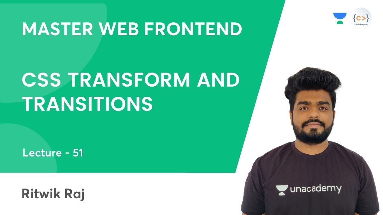 L51 | CSS Transform and Transitions | CSS | Frontend Dev | Ritwik Raj ...