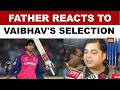 Vaibhav Sooryavanshi's Father Says Son Earned India Call-Up Through Hard Work Ahead Of T20 Series