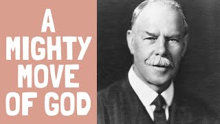 A Mighty Move Of God Smith Wigglesworth Prophecy By Lester Sumrall