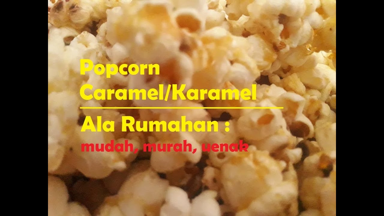 Cara Membuat Popcorn Caramel YouTube