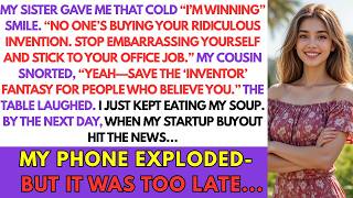 My Sister Mocked My “Ridiculous” Invention At Dinner—Then My Startup Buyout Hit The News…