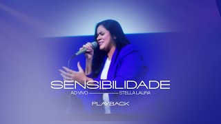 Sensibilidade (PLAY-BACK) — Stella Laura | PLAYBACK COM LETRA