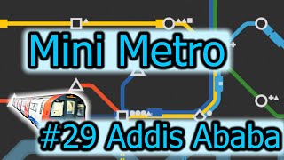 ▶️Let's Play: Mini Metro - #29 Addis Ababa screenshot 4