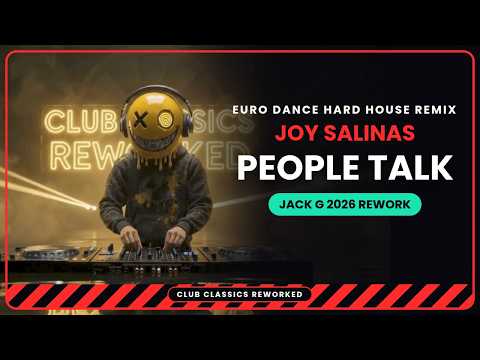 Joy Salinas – People Talk 🧨 Jack G, Euro Dance Hard House Remix 2026. Club Classics Reworked.