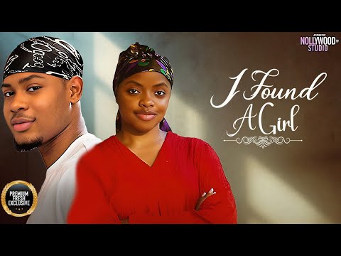 I FOUND A GIRL (Omeche Oko, Clinton Joshua) - Brand New 2026 Nigerian Movie