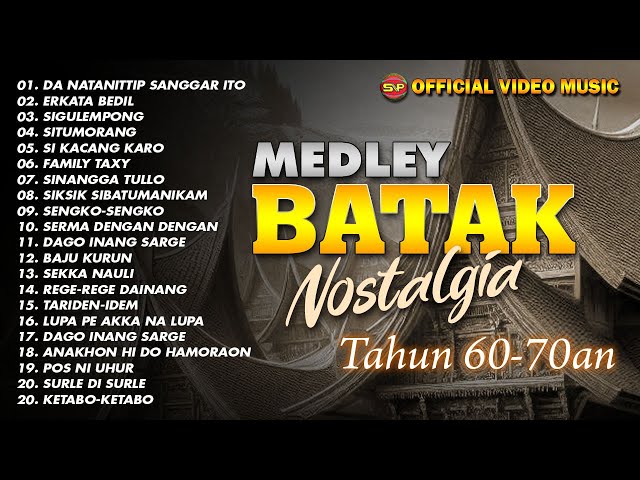 Medley Lagu Batak Nostalgia Tahun 60-70 an l Lagu Batak Terbaru (Official Music Audio) class=