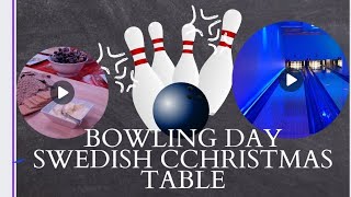 BOWLING AND CHRISTMAS TABLE BUFFÉ #BOWLING #awesome #adayinmylife #lifestyle #firsttime #CHRISTMAS