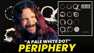 Periphery "A Pale White Dot"  Starts STRONG