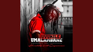 Uvukile Umalambane (feat. Cooperman)