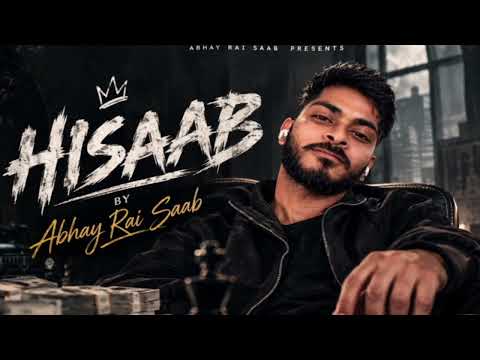 Hisaab ( Official - Audio ) Album | Calm Mind | First Track | Abhay Rai Saab X js production 
