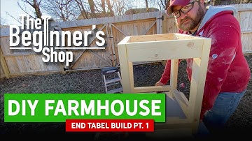 #DIY Farmhouse End Table Build | For Beginners By A Beginner