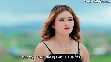 koj tsi hlub kuv los xij peem. By nkaujhnub yaj