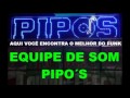 EQUIPE PIPOS RÁDIO CLÁSSICOS DOS BAILES 2016