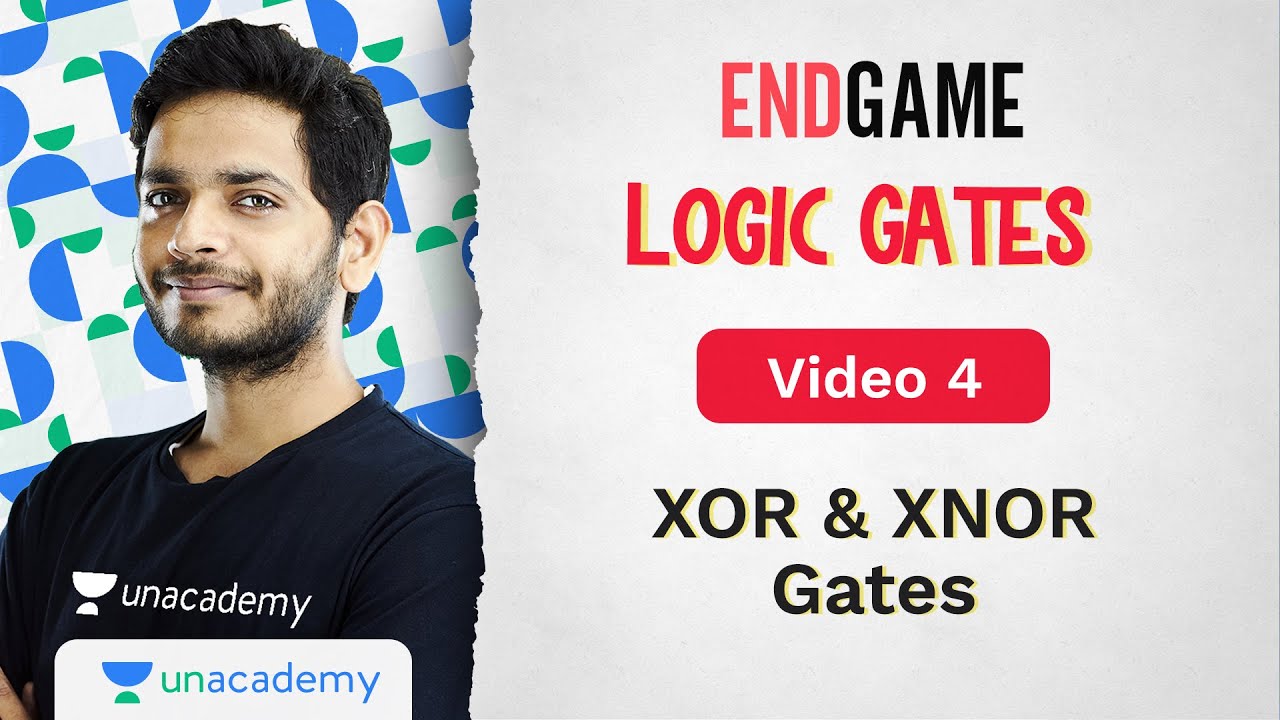 Logic Gates L4 XOR  XNOR Gates  Physics Endgame  Vikrant Kirar