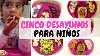 CINCO IDEAS DE DESAYUNOS PARA NIÑOS SALUDABLES Y DELICIOSAS | MOMVLOG |