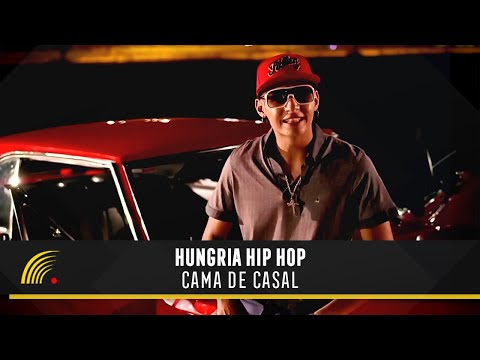 Hungria Hip Hop - Cama De Casal - Clipe