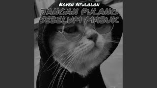 Jangan Pulang Sebelum Mabuk sentak Viral