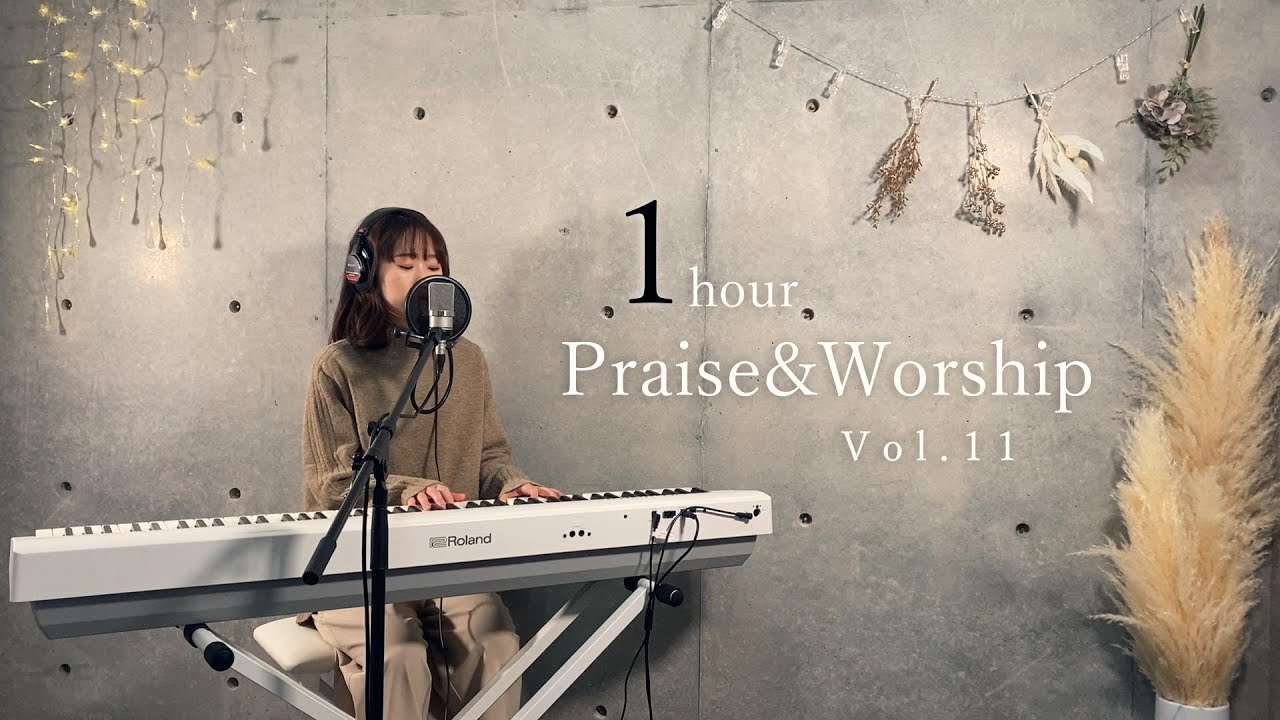 【1hour】Praise&Worship Vol.11 /Japanese Medley