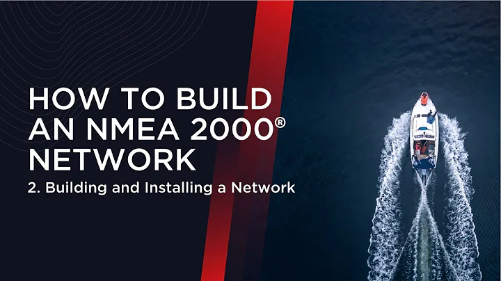Mastering NMEA 2000® - How to build a network on a boat