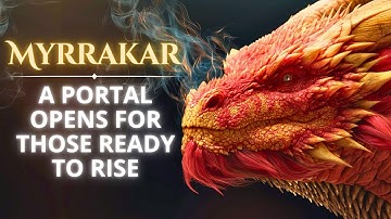 🎵 Enter the Portal of Rebirth | Myrrakar – Dragon of Soul Initiation