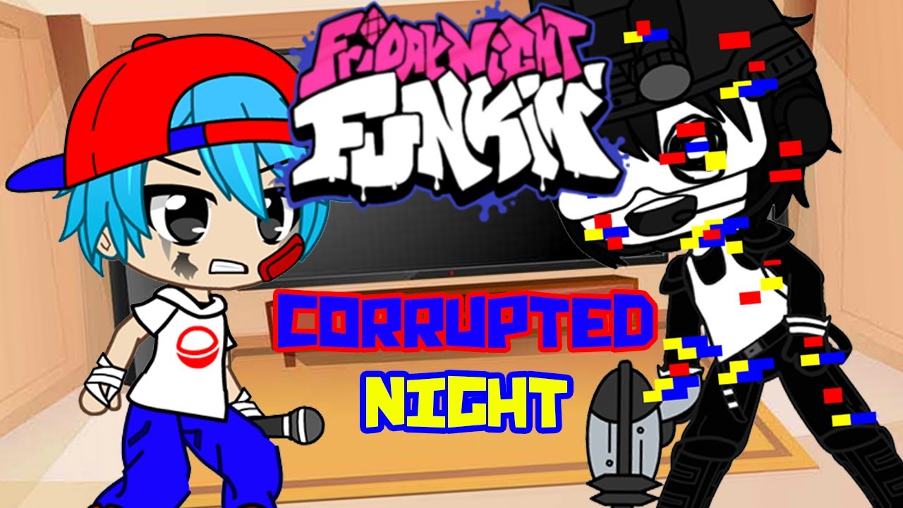Fnf Ccl Friday Night Funkin' Reacciona a FNF Corrupted Night (Week 7 DEMO ...