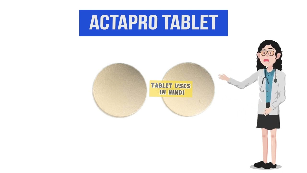 Actapro Tablet Uses Dose Side Effects benefits YouTube