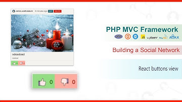 PHP MVC Framework - #38 - Building a Social Network - React buttons view