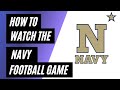 How To Watch the Navy Football Game this Weekend