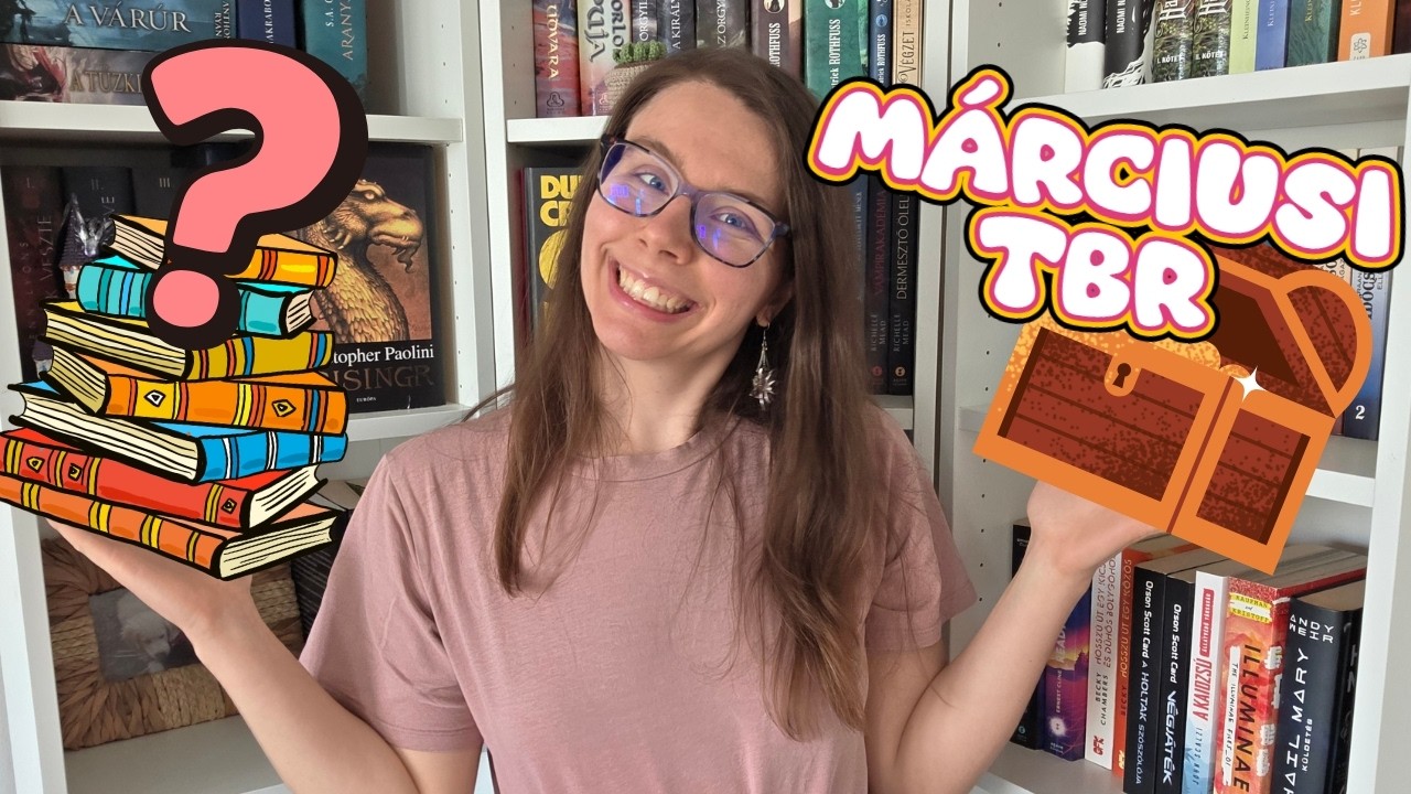 Valami új, valami régi és könyves kincsvadászat | |Márciusi TBR