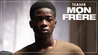 MON FRÈRE - Teaser officiel - ACTUELLEMENT AU CINÉMA