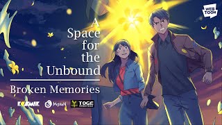 Download lagu A Space for the Unbound: Broken Memories | Webtoon Trailer