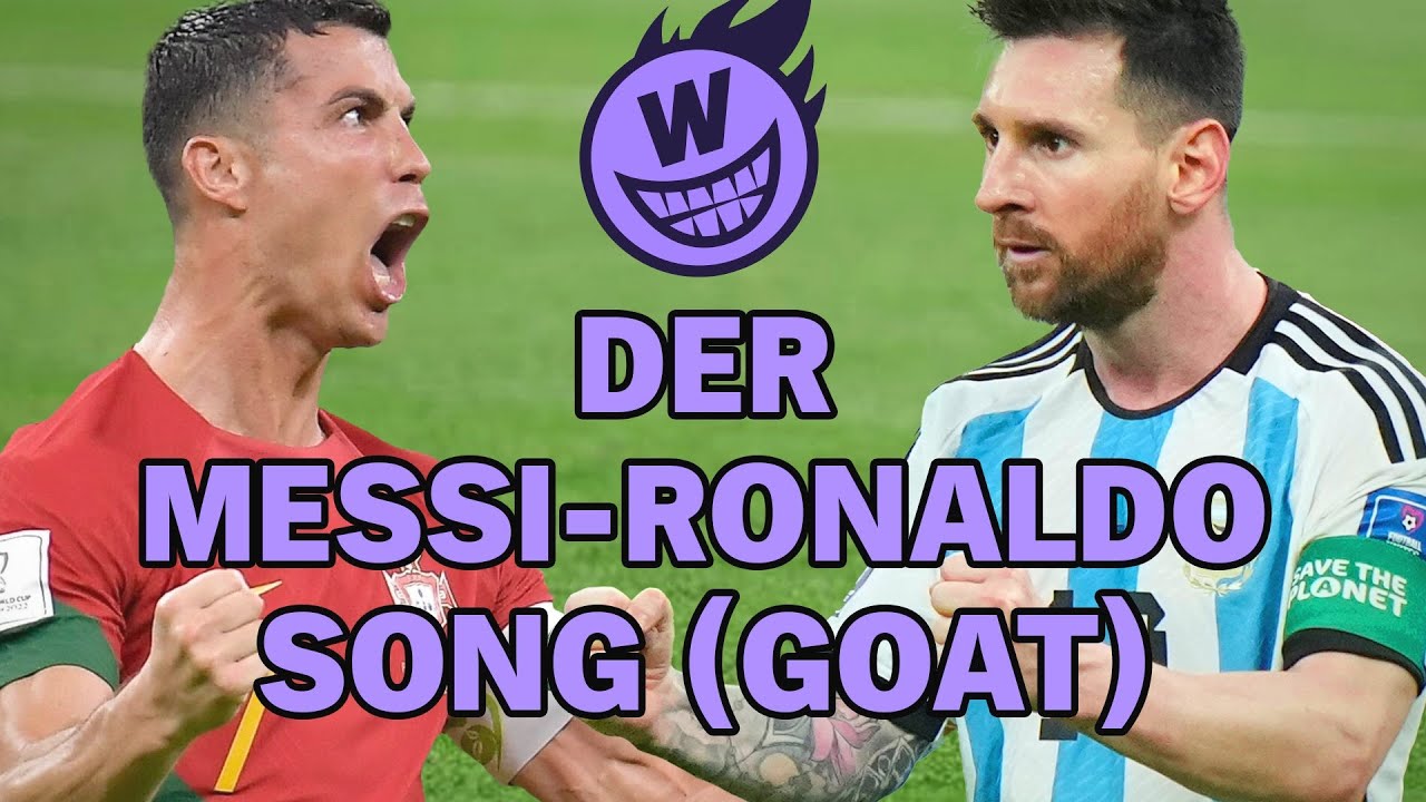 Der Messi Ronaldo Song GOAT