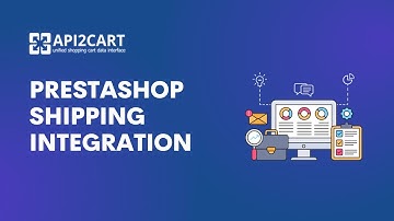 PrestaShop Shipping Integration: How to Develop It