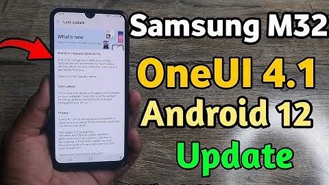 Samsung M32 OneUI 4.1 Android 12 Update 🔥
